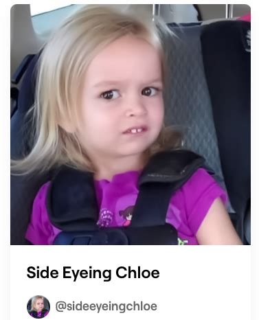 side eyeing chloe video|side eye chloe meme now.